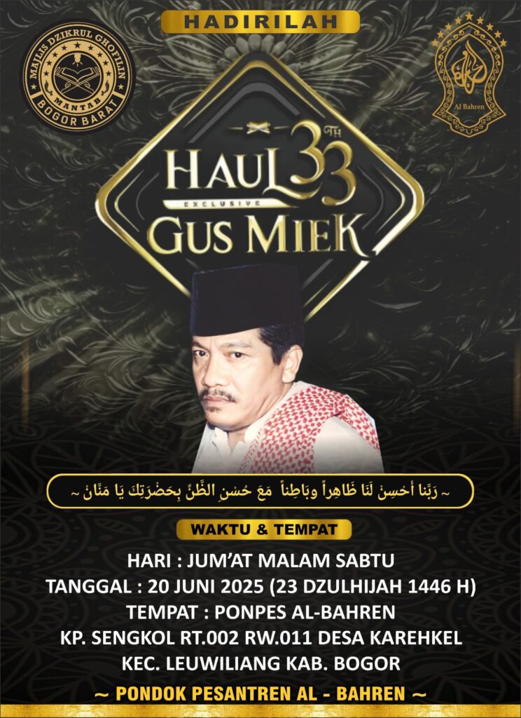 Pencinta Dzikrul Ghofilin bergegas merapat : Haul Gus Miek diadakan hari ini, Jumat 20 Juni 2025 di Pesantren Al Bahrain, Leuwiliang, Bogor